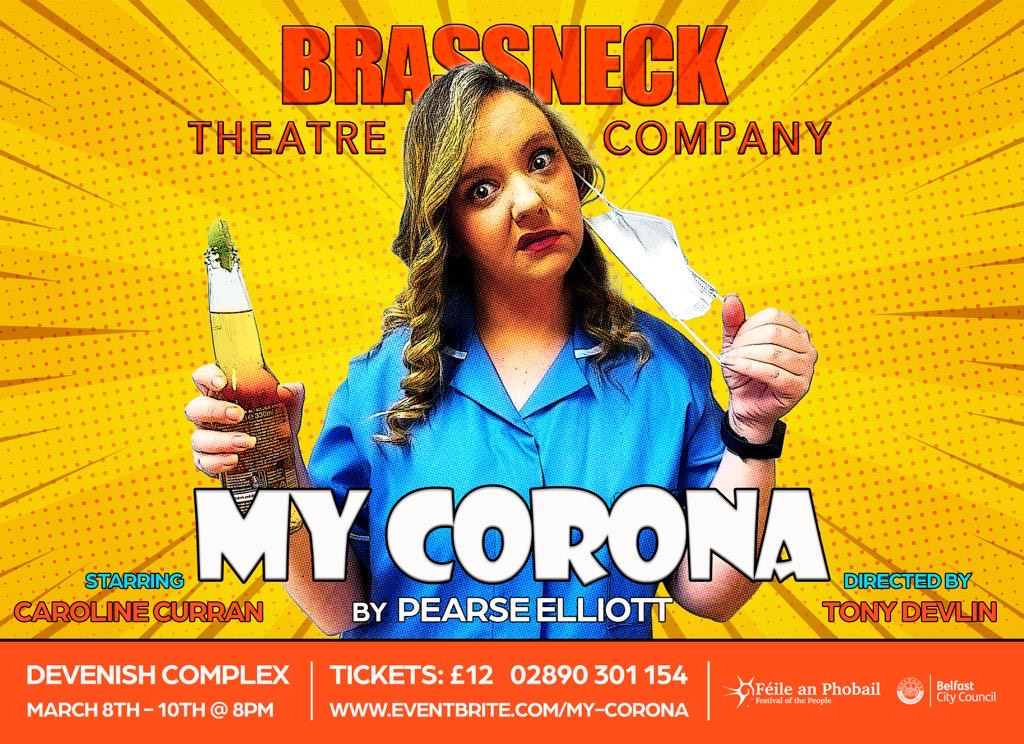 My Corona Brassneck Theatre Company My Corona Brassneck Theatre Company